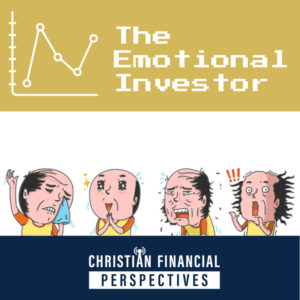 Podcast Episode 13 - The Emotional Investor Podcast Episode 13 - The Emotional Investor