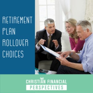 Retirement Plan Rollover Choices