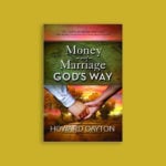 money and marriage God's way book by author Howard Dayton