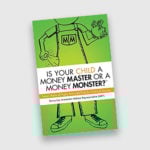 Is your child a money master or a money monster book by author sunny lee
