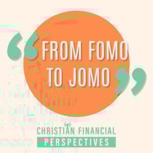 From FOMO to JOMO