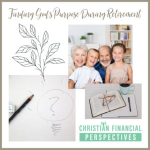 Happy grandparents with grandkids with title Finding God's Purpose During Retirement from Christian Financial Podcast