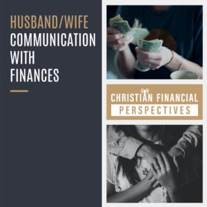 Woman counts money and spouses holding hands titled husband/wife communication with finances from Christian Financial Podcast