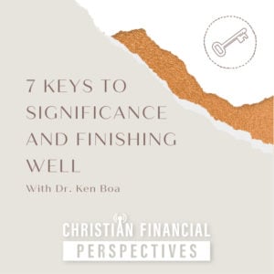 key icon on decorative background titled 7 keys to significance and finishing well from Christian Financial Podcast