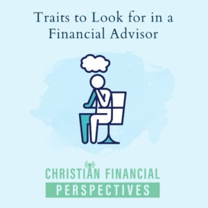 Thinking man icon with the title Traits to Look for in a Financial Advisor for Christian financial perspectives podcast