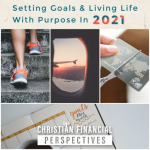 Christian Financial Perspectives Podcast Cover Art for Setting Financial and Personal Goals in 2021