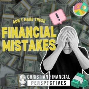 Don't Make These Financial Mistakes Podcast cover image
