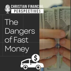 dangers of fast money PODCAST cover