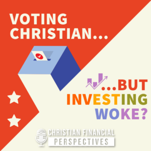 voting Christian but investing Woke podcast cover