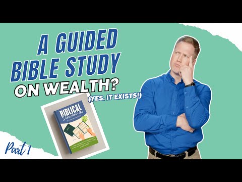 Unlocking Biblical Perspective on Money and Wealth Part 1