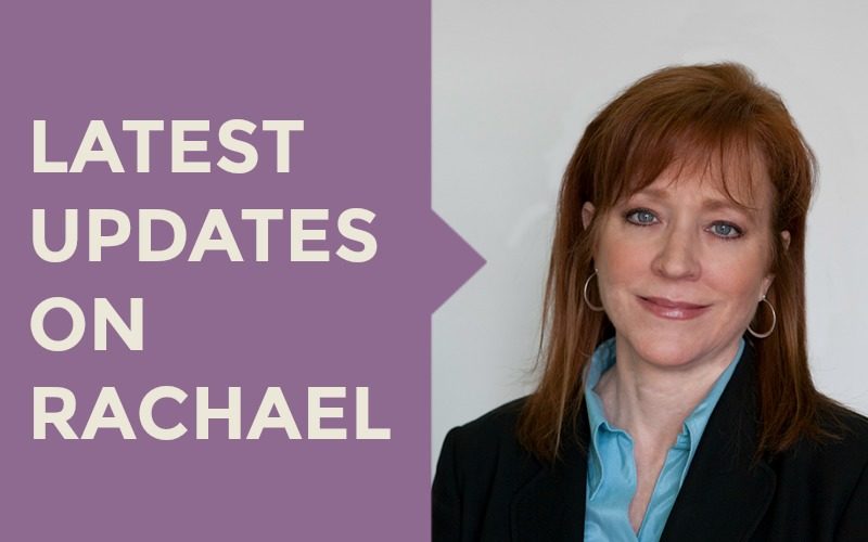 Latest Updates on Rachael