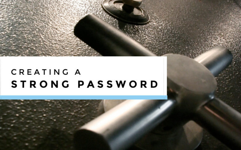Creating A Strong Password