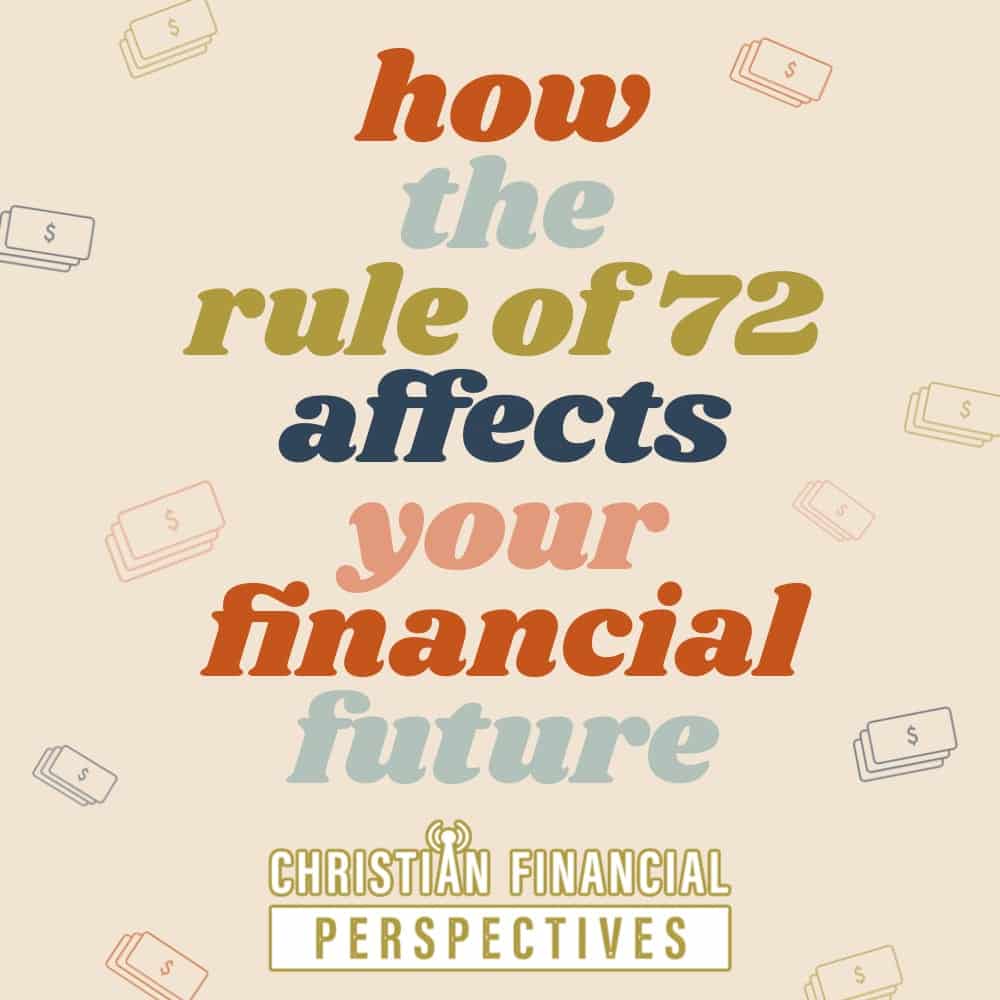 money icons on a tan background with title how the rule of 72 affects your financial future from Christian financial podcast