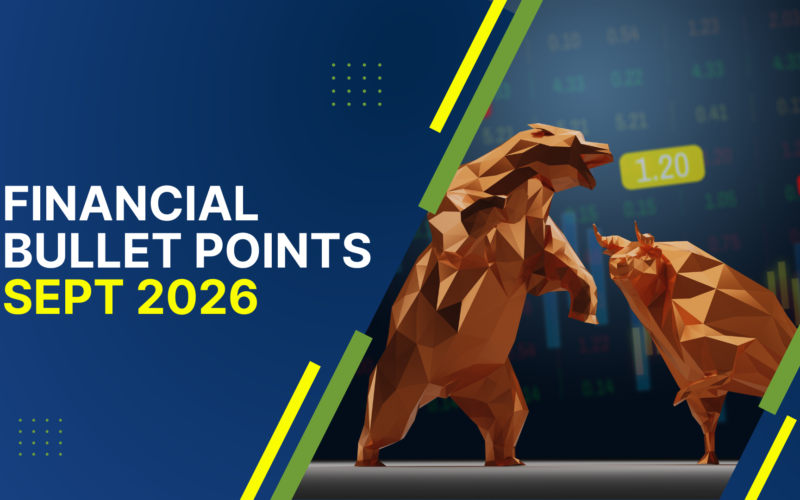 September 2026 Financial Bullet Points