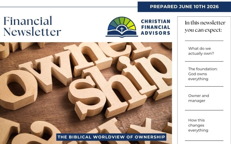 June 2026 – The Biblical Worldview of Ownership