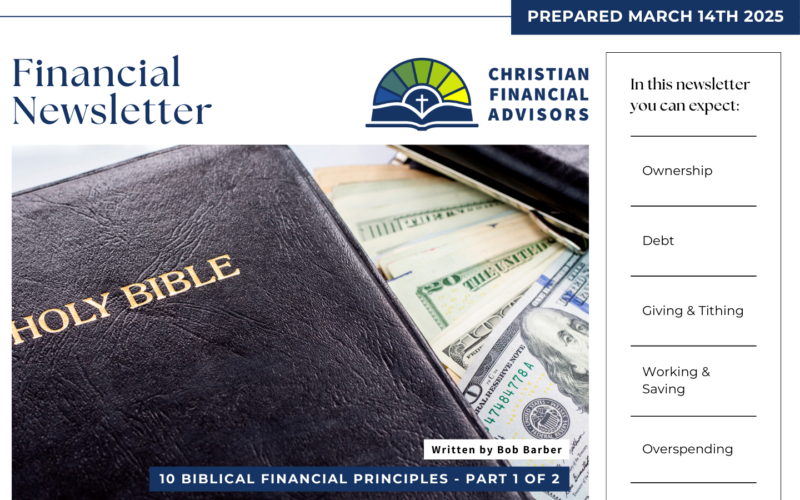 March 2025 – 10 Biblical Financial Principles: Part 1 of 2